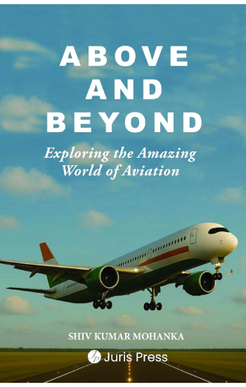 Above and Beyond: Exploring the Amazing World of Aviation, Comprehensive Guide to Modern Flight Industry